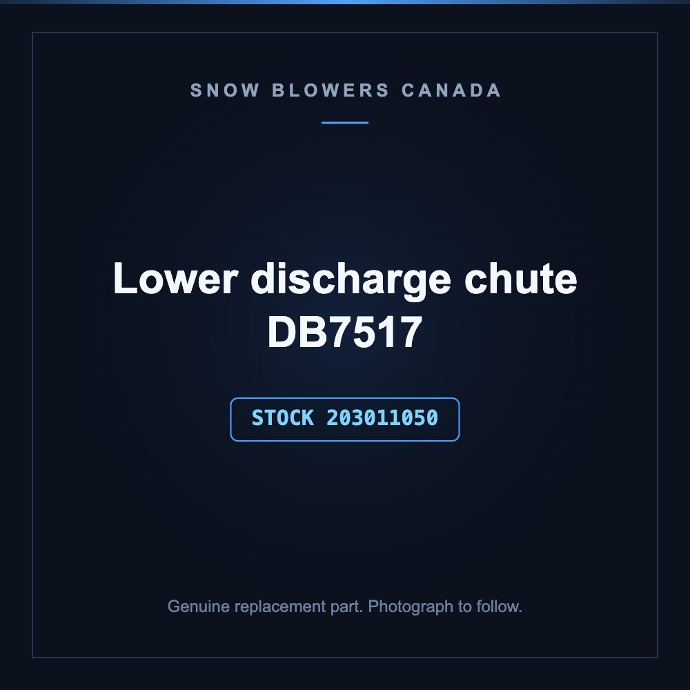 Snow blower lower discharge chute: Snow Blower Parts- Lower discharge chute DB7517, stock number 203011050