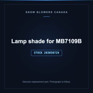 Lamp shade for MB7109B, stock 203050729, replacement part for PowerSmart snow blowers