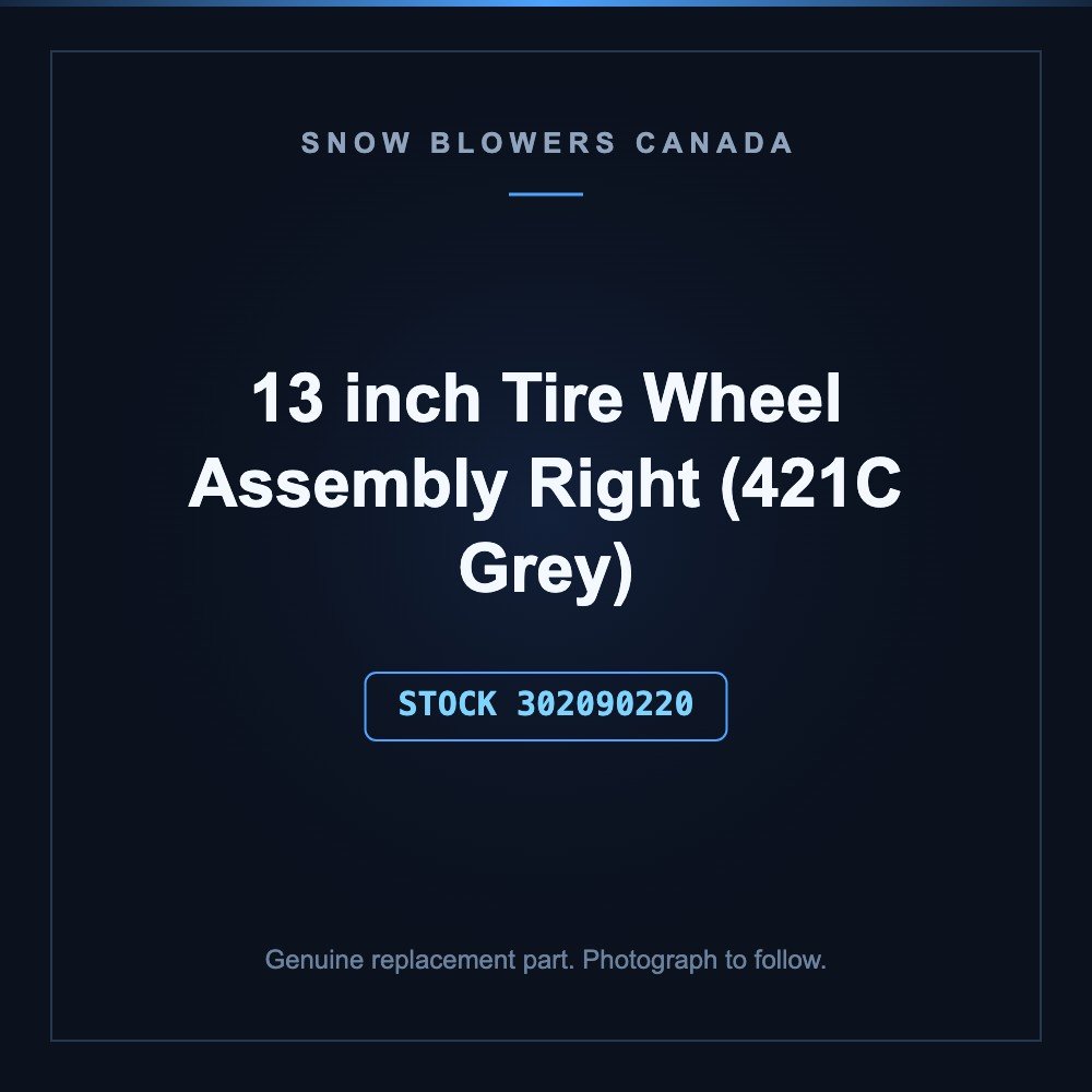 Snow blower 13 tire wheel assembly: Snow Blower Parts, 13" Tire Wheel Assembly Right (421C Grey), Stock #302090220, stock