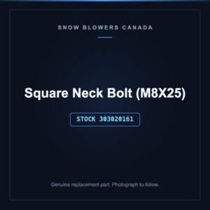 Square Neck Bolt (M8X25), stock 303020161, replacement part for PowerSmart snow blowers