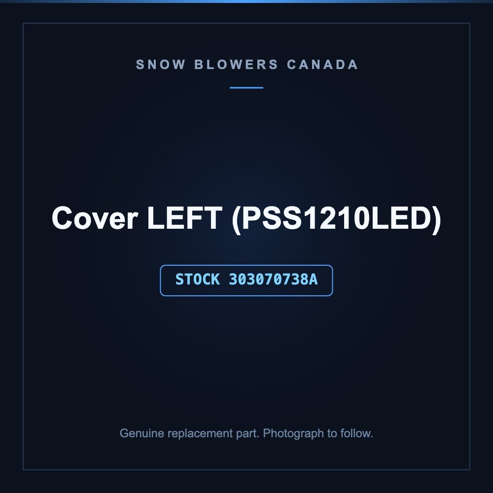 Snow blower cover left: Snow Blower Parts- Cover LEFT (PSS1210LED), stock number 303070738A