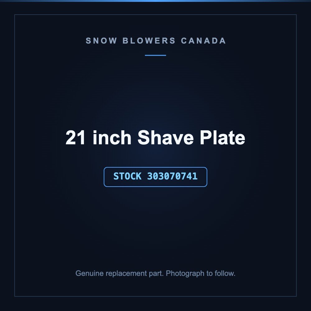 Snow blower -21 shave plate: Snow Blower Parts --21'' Shave Plate, Stock #303070741, stock number 303070741