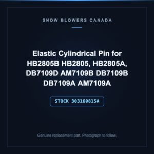 Elastic Cylindrical Pin for HB2805B HB2805, HB2805A, DB7109D AM7109B DB7109B DB7109A AM7109A, stock 303160815A, replacement part for PowerSmart snow blowers